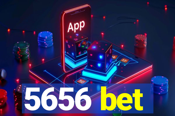 5656 bet